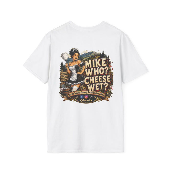 Mike Who Cheese Wet Classic White T‑Shirt